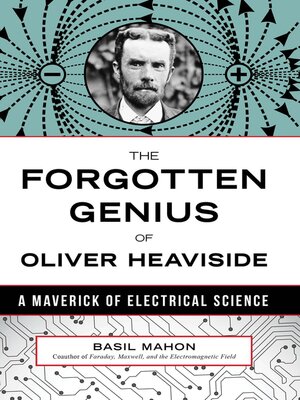 cover image of The Forgotten Genius of Oliver Heaviside